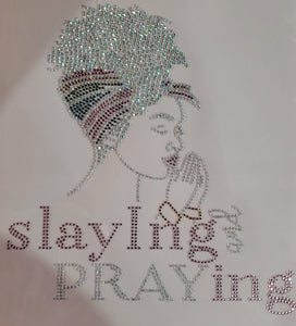 Slaying and Praying - Rhinestones